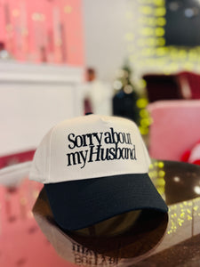 Sorry About My Husband Trucker Hat